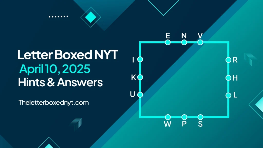 Letter Boxed answers and hints April 10