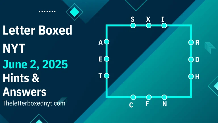 Letter Boxed Answers June 2, 2025